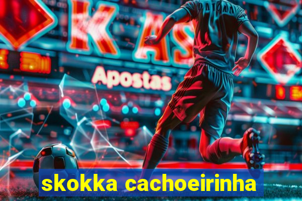 skokka cachoeirinha